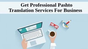  Pashto Translation Services in Yishun